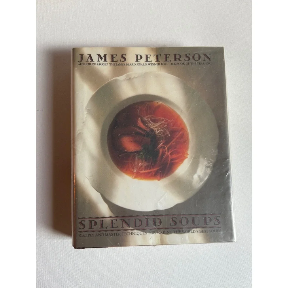 Splendid Soups James Peterson Cookbook Hardcover Bantam Books RecipesTechniques